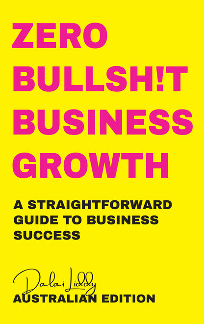 ZERO BULLSH!T BUSINESS GROWTH